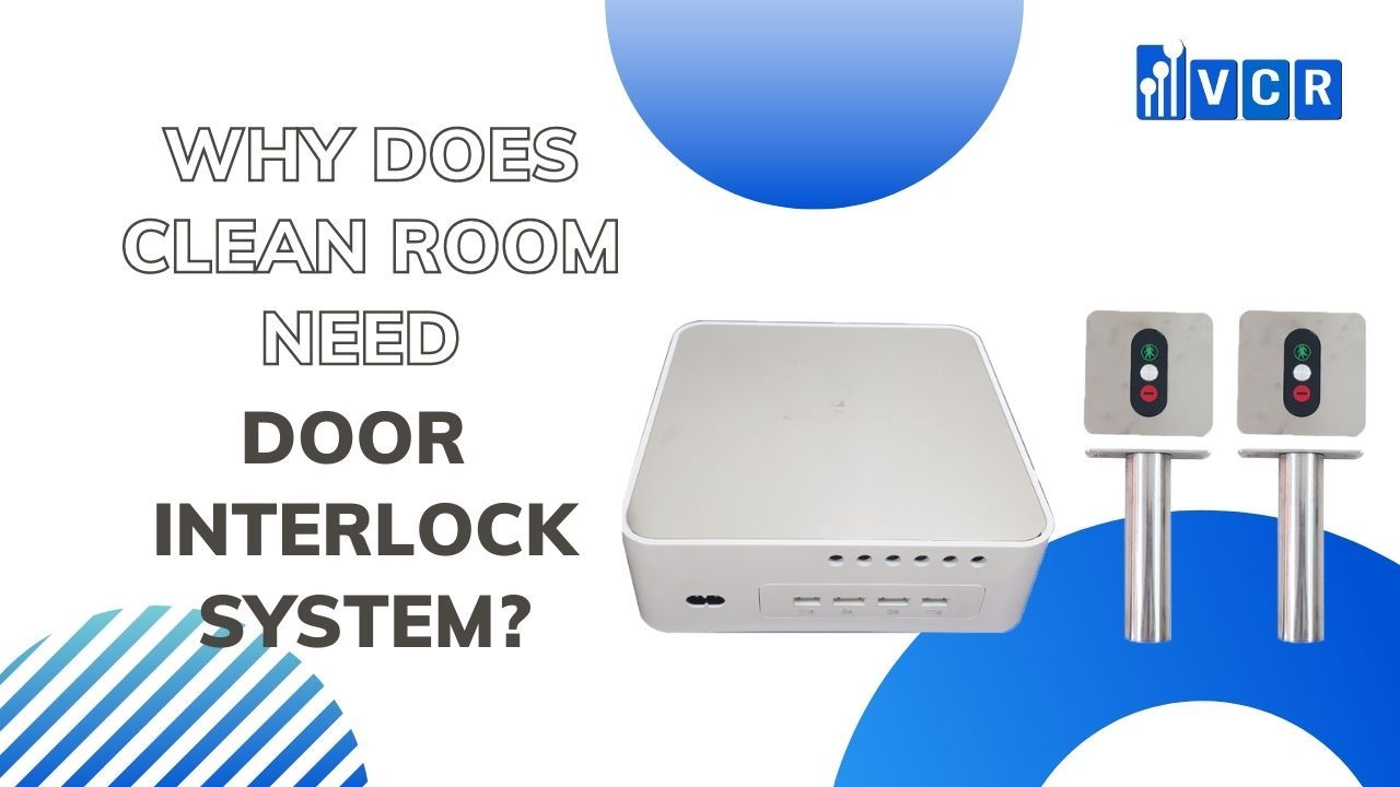 the importance of clean room door interlock