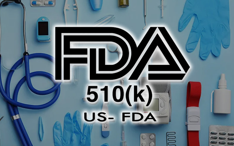 FDA 510k là gì? Đối tượng nào cần có FDA 510 (k)