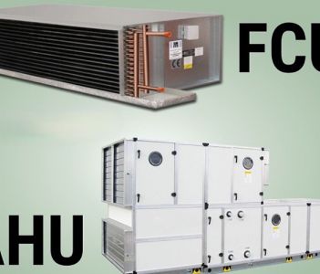 AHU và FCU khác biệt nhau như thế nào?