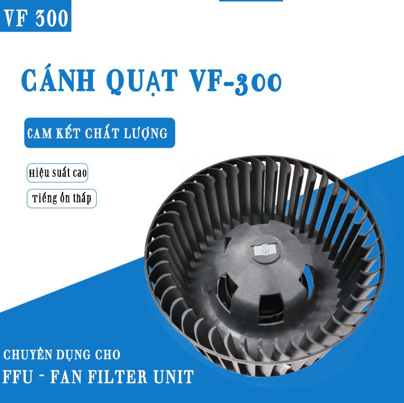 Cánh quạt ly tâm VF 300 dành cho FFU Fan Filter Unit