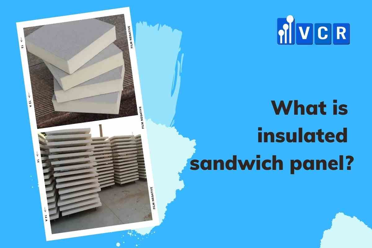 What is insulated sandwich panel