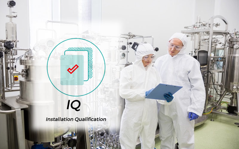 IQ (Installation Qualification) là gì – Thẩm định lắp đặt trong các thiết bị GMP