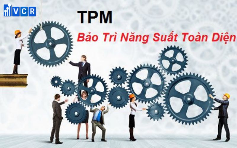 Công cụ sản xuất tinh gọn TPM 