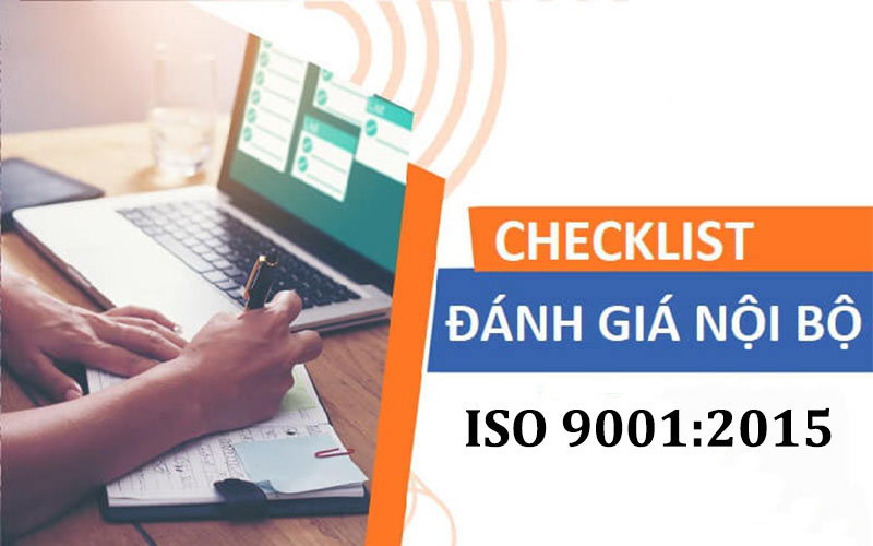Checklist câu hỏi đánh giá nội bộ ISO 9001:2015