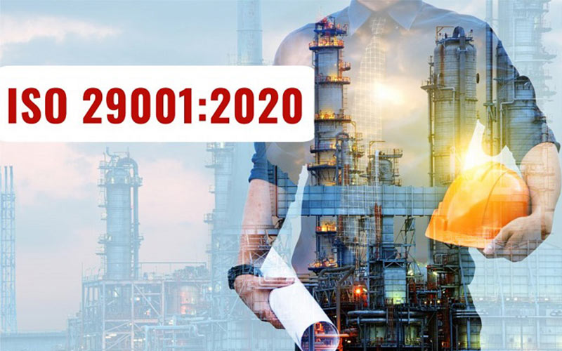 Dầu khí theo tiêu chuẩn ISO 29001 là gì 