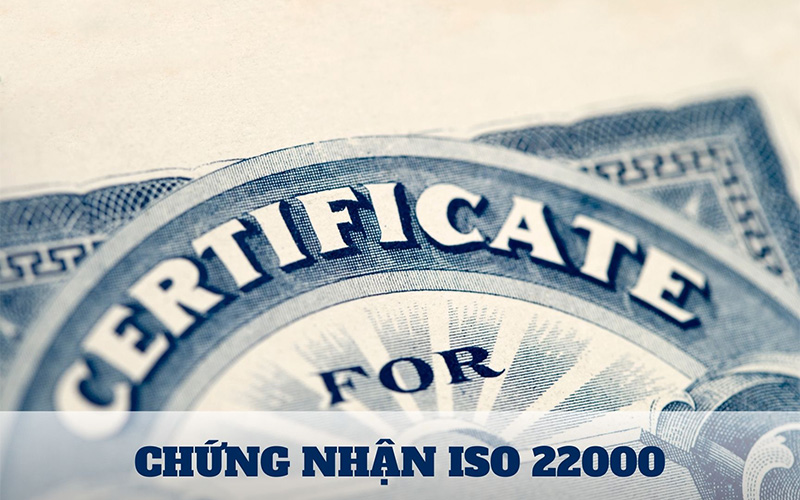 Chứng nhận ISO 22000 | Vì sao cần chứng nhận ISO 22000?