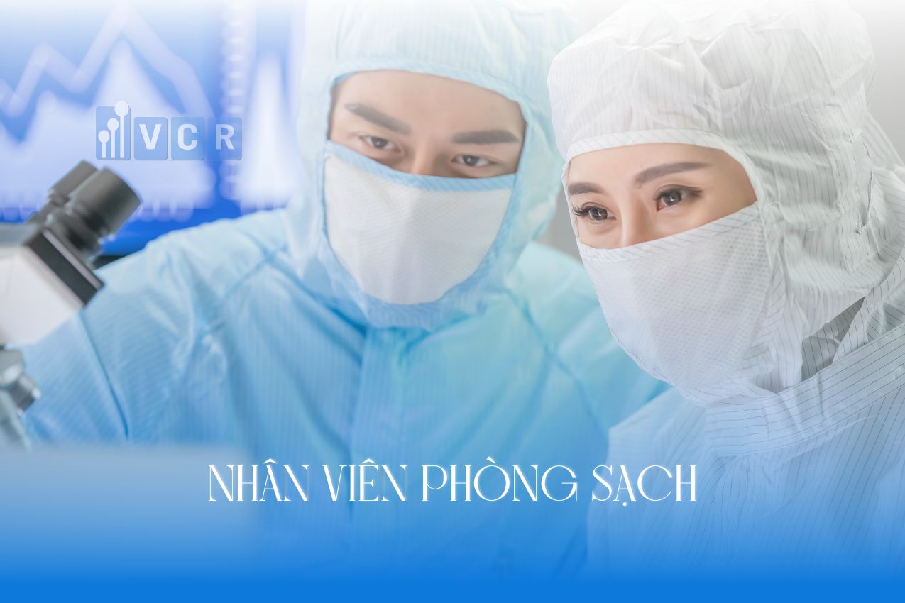 Mỗi nhân viên khi tới phòng sạch đều phải đáp ứng những chuyên môn cần có