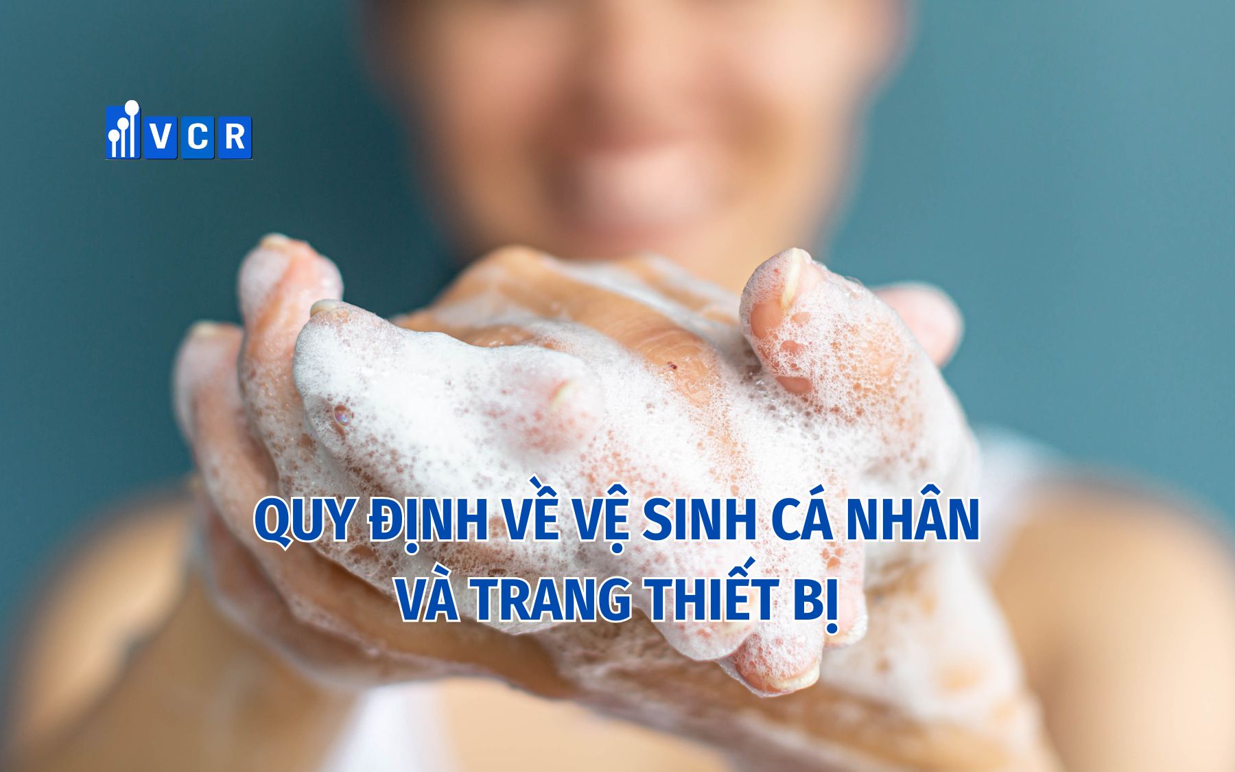 Quy định về vệ sinh cá nhân và trang thiết bị nhà máy GMP