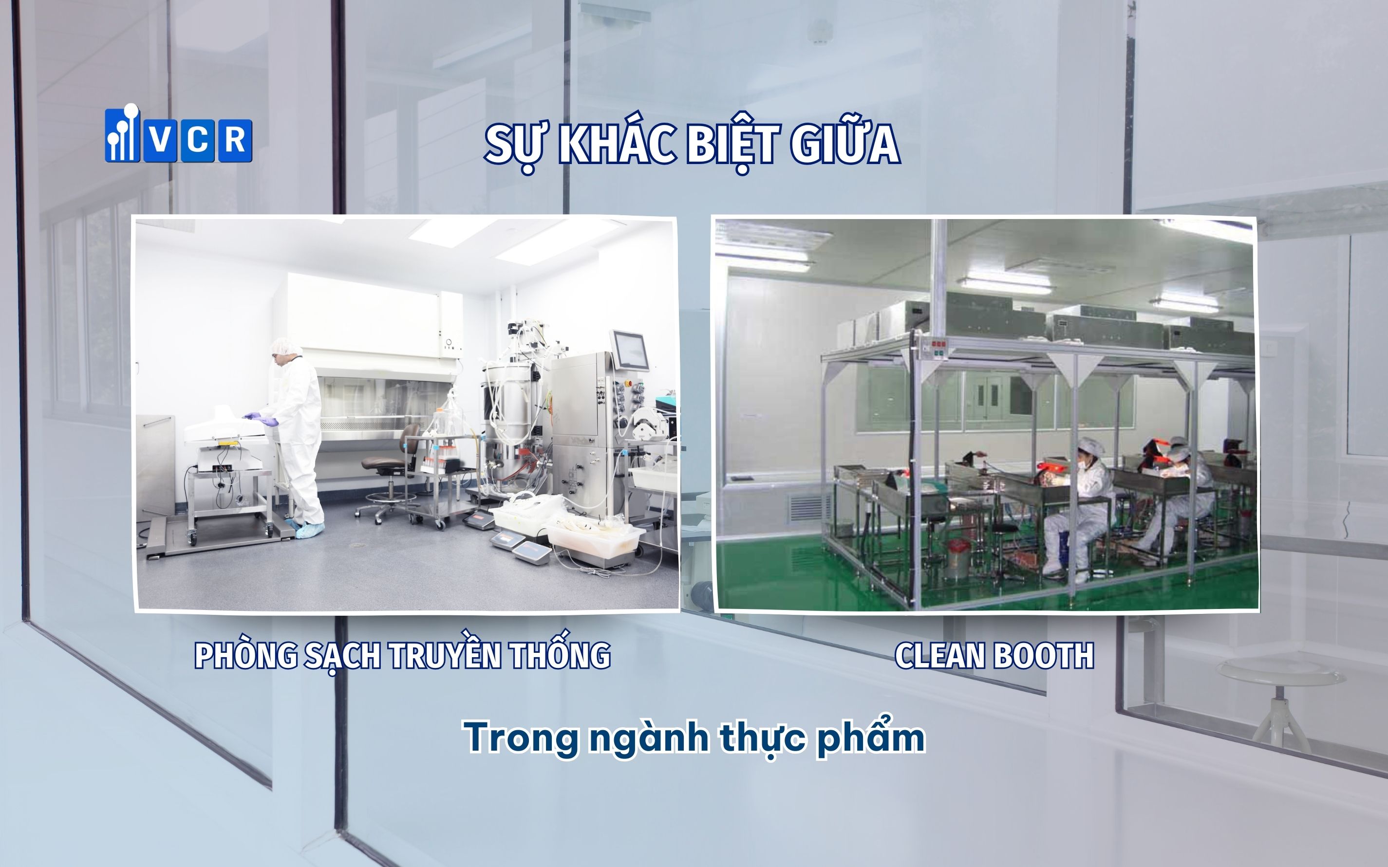 Sự khác biệt giữa phòng sạch truyền thống và Clean Booth trong ngành thực phẩm