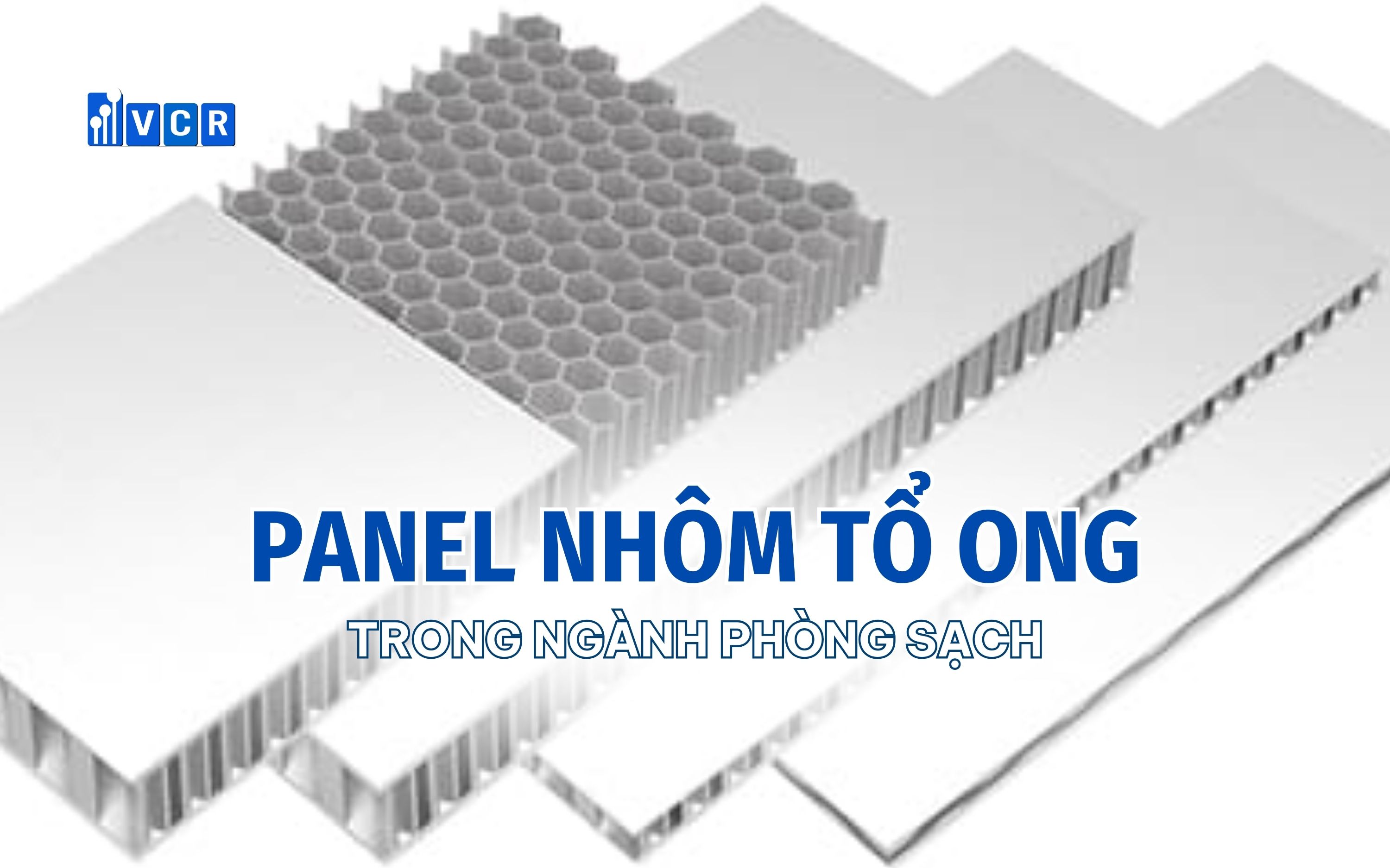 PANEL NHÔM TỔ ONG (ALUMINUM HONEYCOMB) TRONG NGÀNH PHÒNG SẠCH