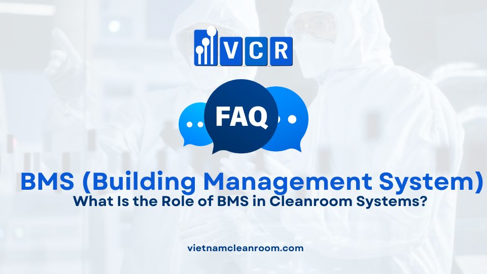 FAQ: What Is BMS and What Is the Role of BMS in Cleanroom Systems?