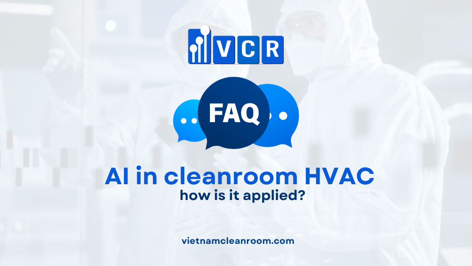 FAQ: What is AI in cleanroom HVAC and how is it applied?