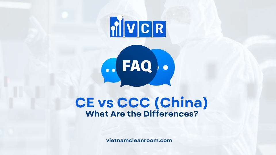 FAQ: CE vs CCC (China): What Are the Differences?