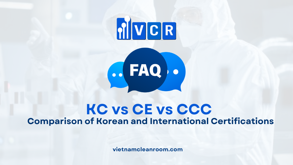 FAQ: KC vs CE vs CCC – Comparison of Korean and International Certifications