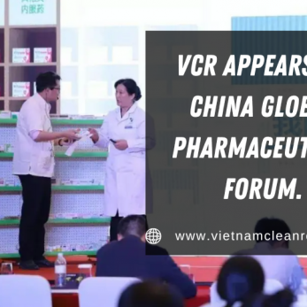 VCR cleanroom equipment Appears On CHINA GLOBAL PHARMACEUTICAL FORUM.