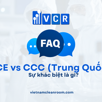 FAQ: CE vs CCC (Trung Quốc): Sự khác biệt là gì?