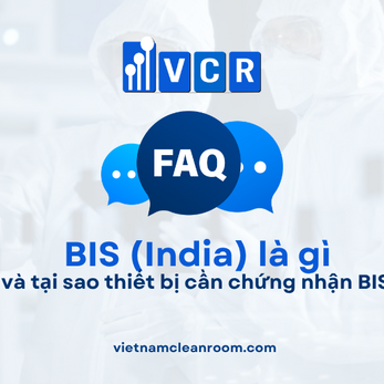 FAQ: BIS (India) là gì và tại sao thiết bị cần chứng nhận BIS?