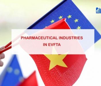 Pharmaceutical industry potentials in EVFTA