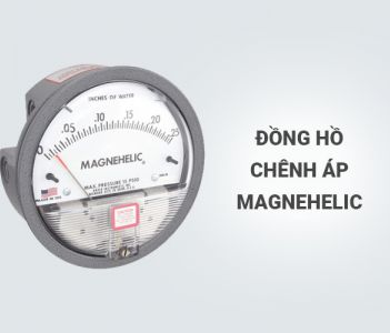 Đồng hồ chênh áp Dwyer - Magnehelic - Cấu tạo, Thông số, Nguyên lý hoạt động