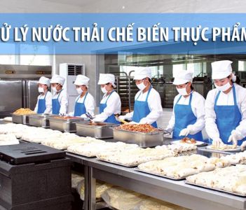 Xử lý nước thải chế biến thực phẩm theo quy chuẩn Việt Nam