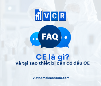 FAQ: CE là gì và tại sao thiết bị cần có dấu CE