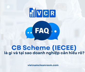 FAQ: CB Scheme (IECEE) là gì và tại sao doanh nghiệp cần hiểu rõ?