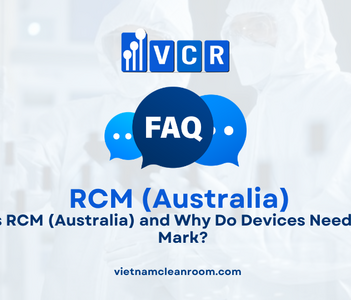 FAQ: What is RCM (Australia) and Why Do Devices Need the RCM Mark?