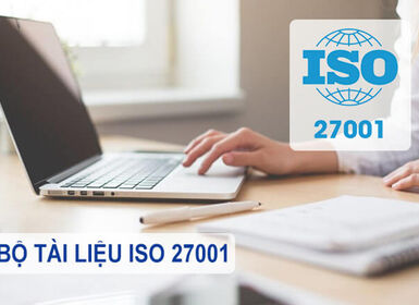 Bộ tài liệu ISO 27001 mà các doanh nghiệp cần biết