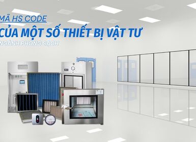 Mã HS code của một số thiết bị vật tư ngành phòng sạch