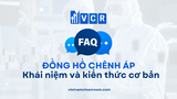 FAQ về đồng hồ chênh áp phòng sạch: Khái niệm và kiến thức cơ bản