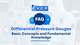 FAQ about Cleanroom Differential Pressure Gauges: Basic Concepts and Fundamental Knowledge