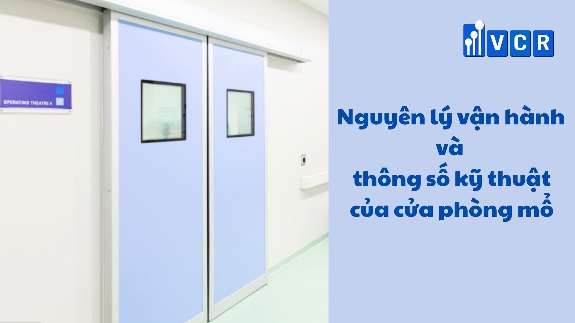 Nguyên lý vận hành và thông số kỹ thuật của cửa phòng mổ
