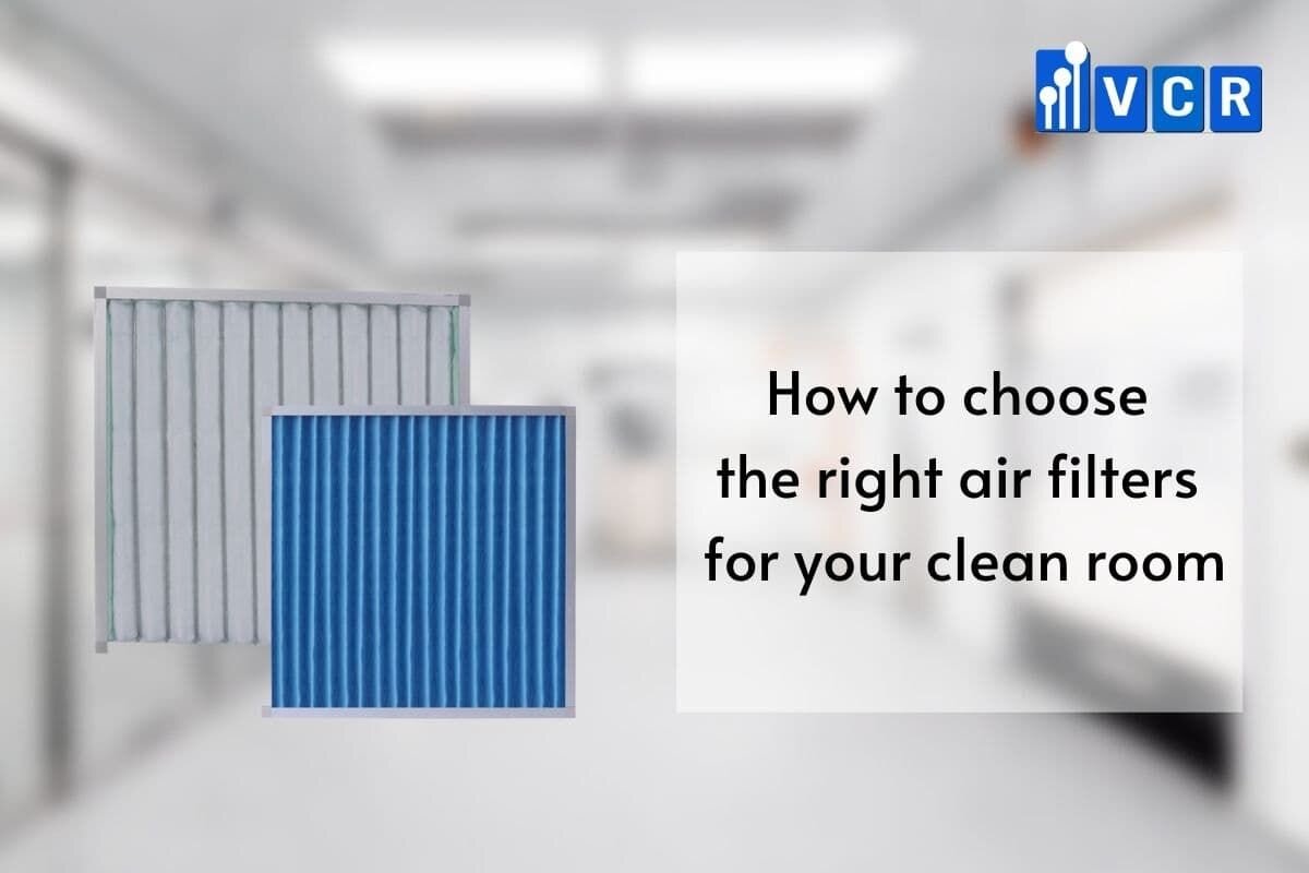 How to choose the right air filters for your clean room