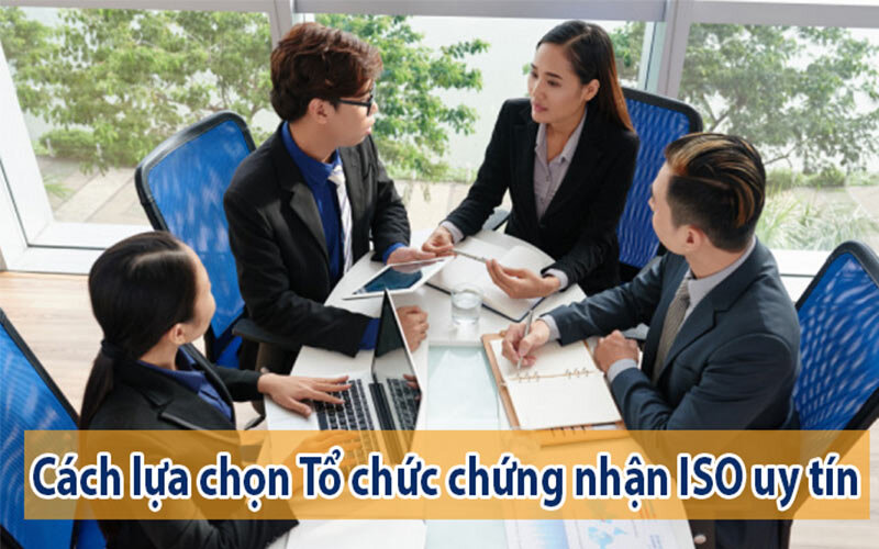 một số cách lựa chọn chứng nhận ISO uy tín