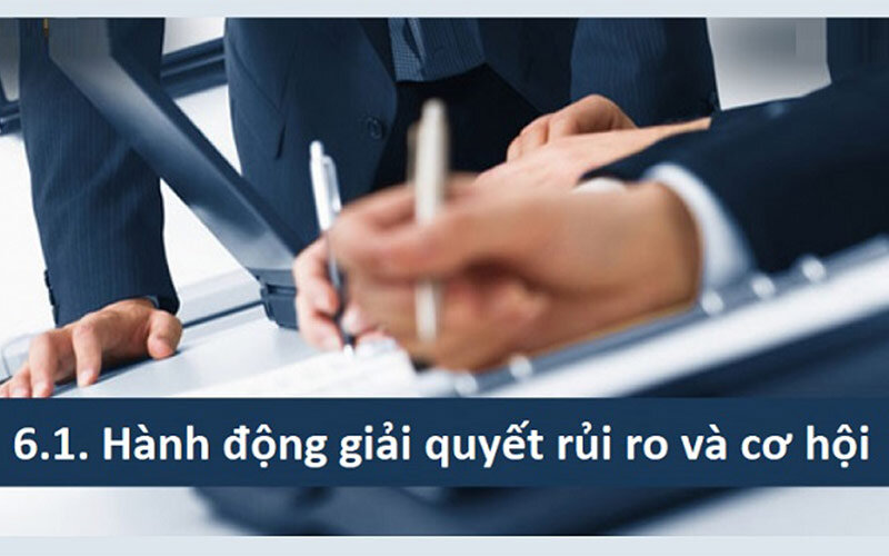Hành động để giải quyết rủi ro và cơ hội