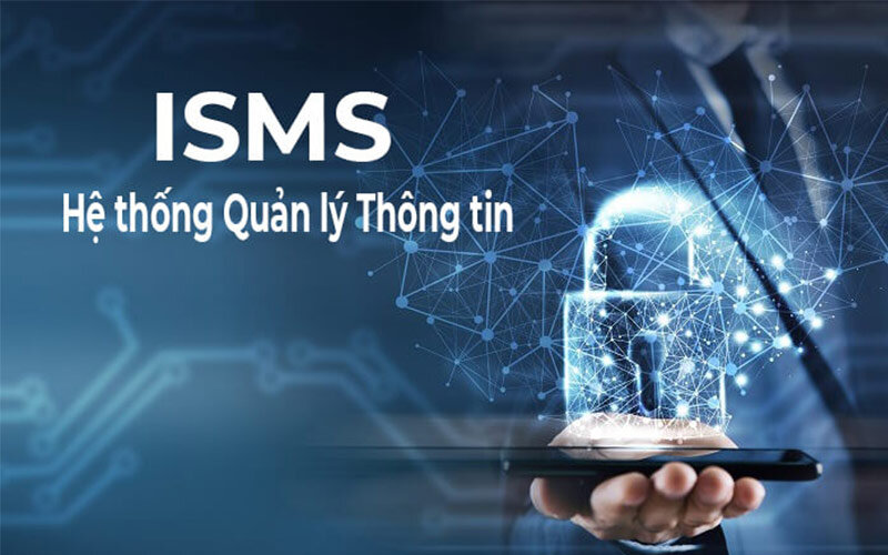Hệ thống quản lý an toàn thông tin là gì ?