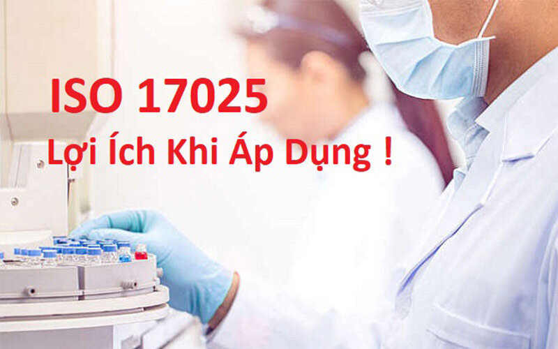 Lợi ích khi áp dụng ISO 17025
