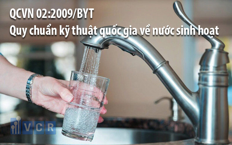 QCVN 02:2009/BYT đưa ra những quy định giới hạn chất lượng các thông số của nước sinh hoạt.
