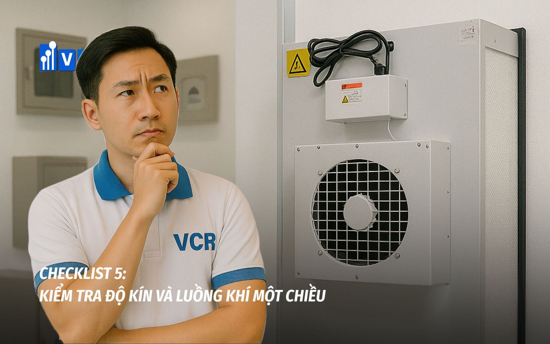 Kiểm tra độ kín và luồng khí một chiều