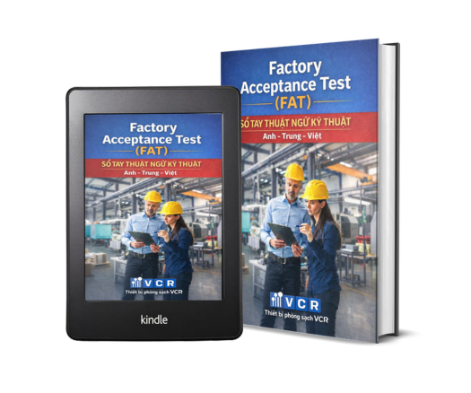 Ebook “Factory Acceptance Test (FAT) – Sổ tay thuật ngữ kỹ thuật Anh – Trung – Việt”